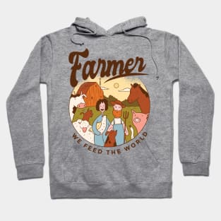 Farmer we feed the world Hoodie